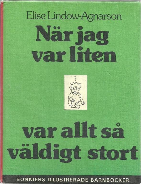 NÄR JAG VAR LITEN VAR ALLT SÅ VÄLDIGT STORT (HÅRD PÄRM)