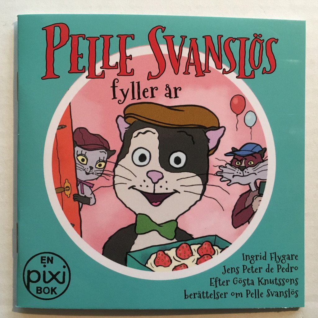 Pixi bok - Pelle Svanslös fyller år
