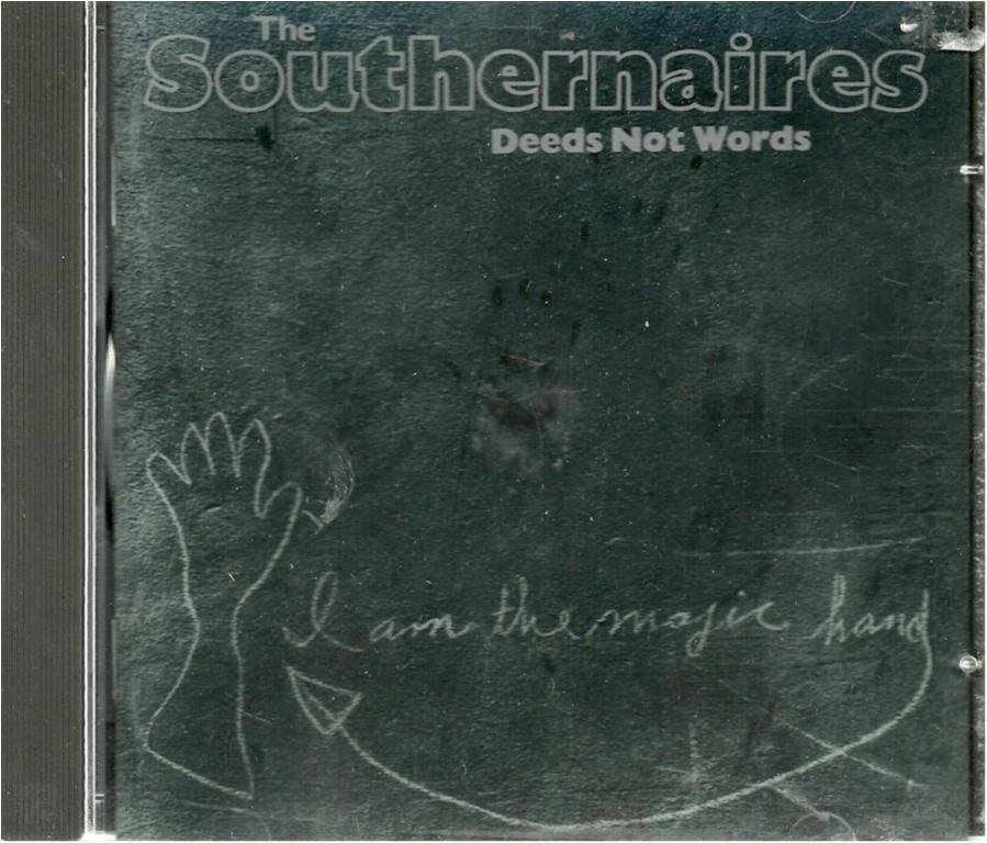 THE SOUTHERNAIRES - DEEDS NOT WORDS
