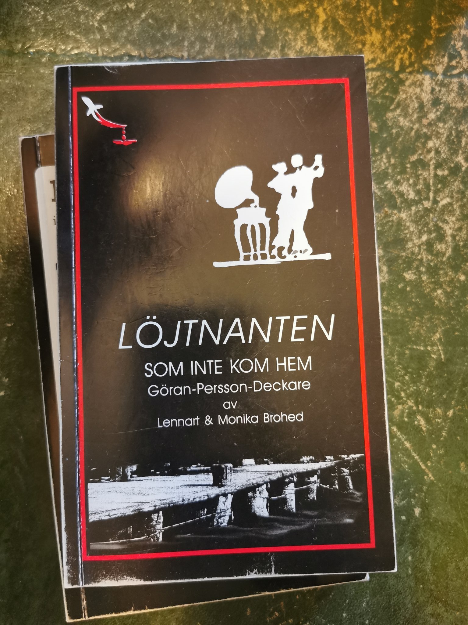 Lennart & Monika Brohed - Löjtnanten som inte kom hem