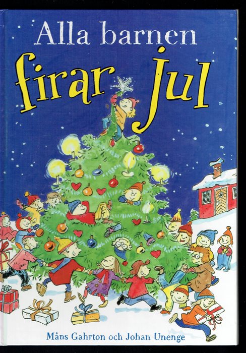 alla barn firar jul Alla barnen firar jul   Måns Gahrton och Johan .. (295227357) ᐈ 