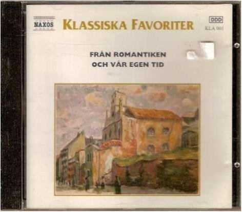Från romantiken och vår egen tid - Klass. Fav. cd 3