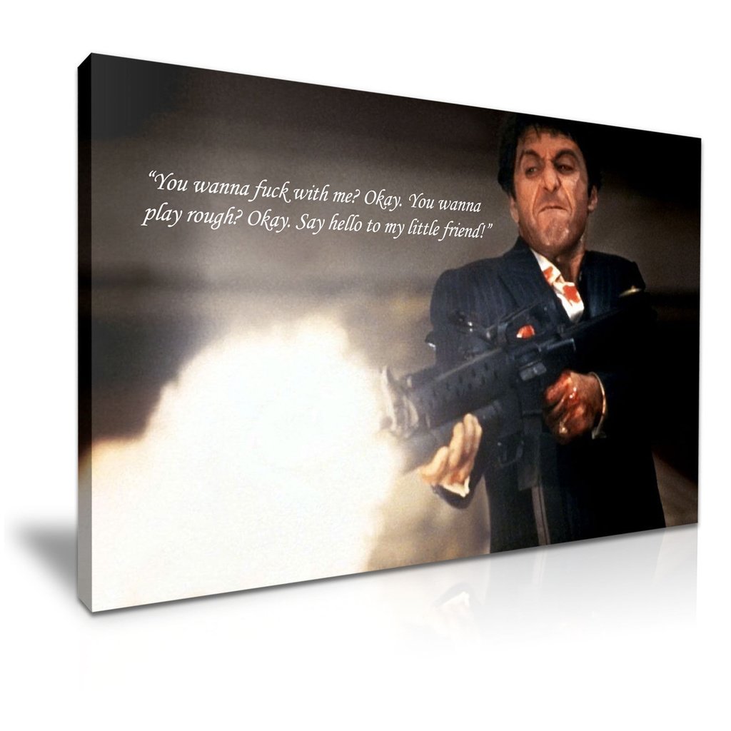 SCARFACE Tony Montana & Quotes - AL PACINO - CANVASTAVLA! - Färdig för väggen