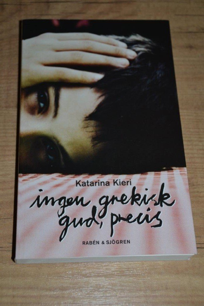 Ingen grekisk gud, precis Av Katarina Kieri