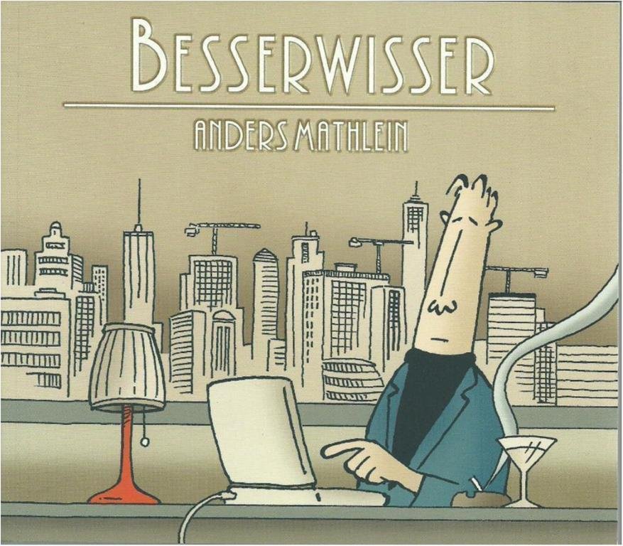 BESSERWISSER - Anders Mathlein (ALBUM )