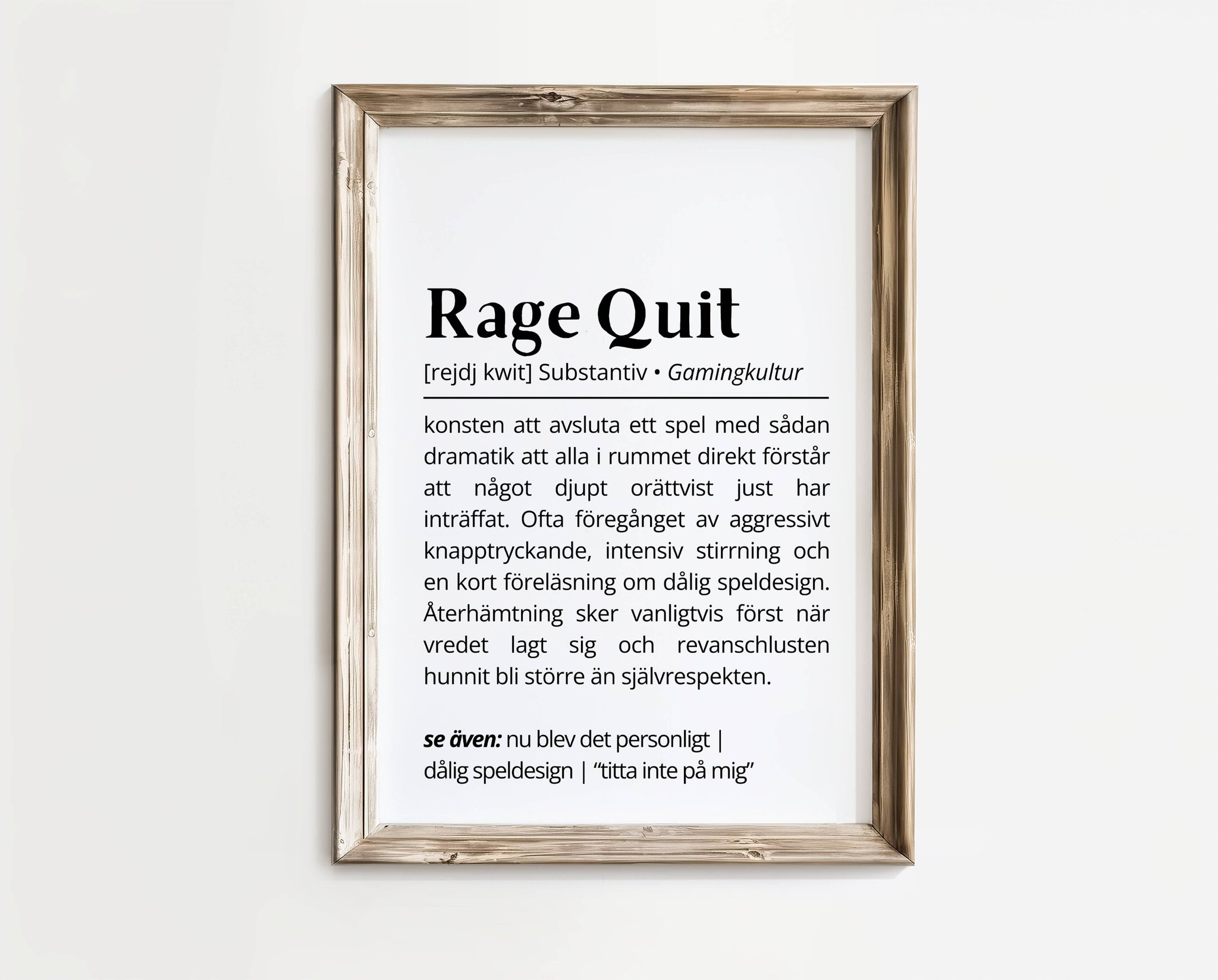 Rage Quit – Definition poster | A4 | Rolig present | SkattkammarenSE
