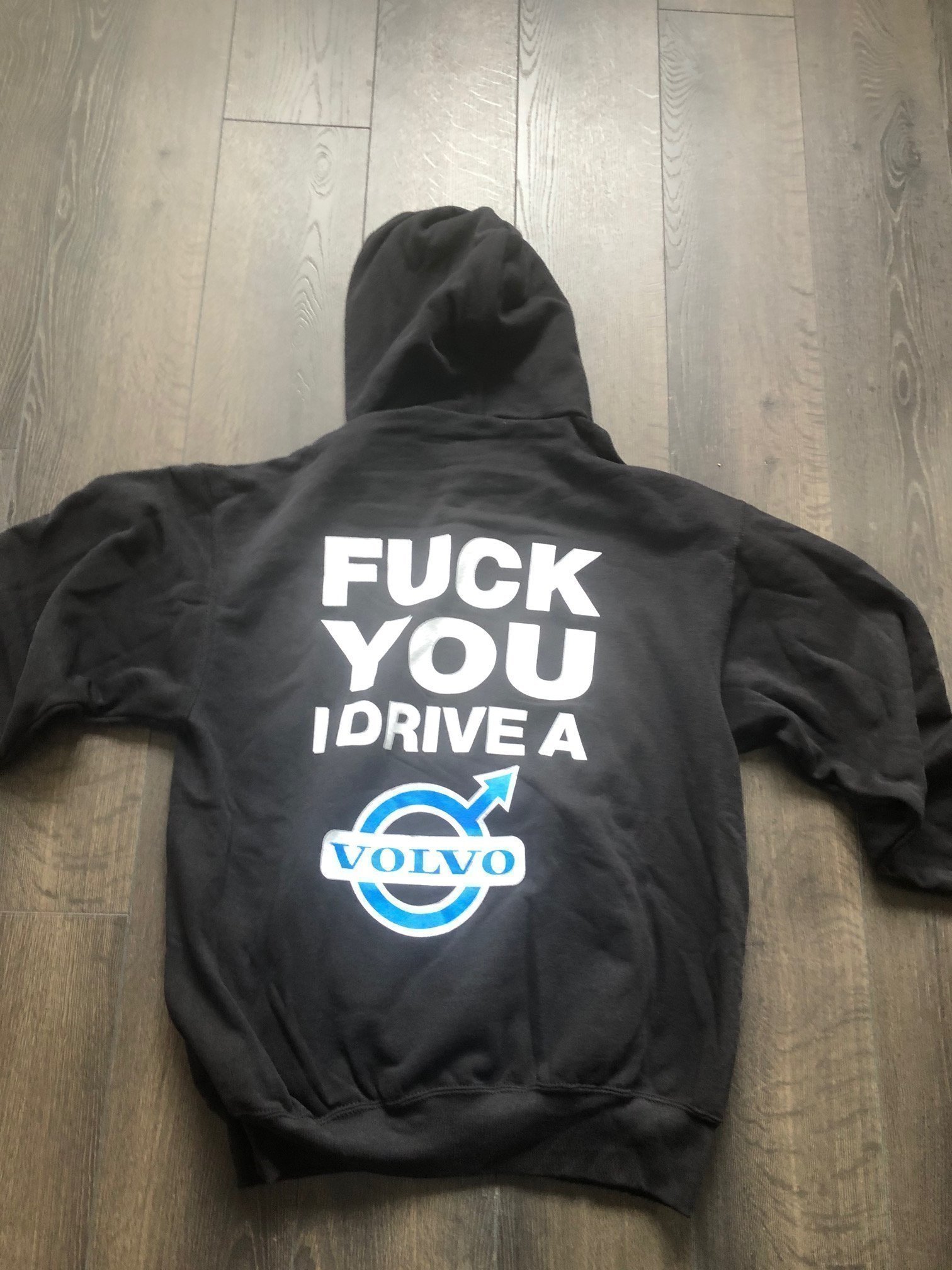 HUVTRÖJA HOOD FUCK YOU I DRIVE A VOLVO S HUVTRÖJA HOOD FUCK YOU I DRIVE A VOLVO S