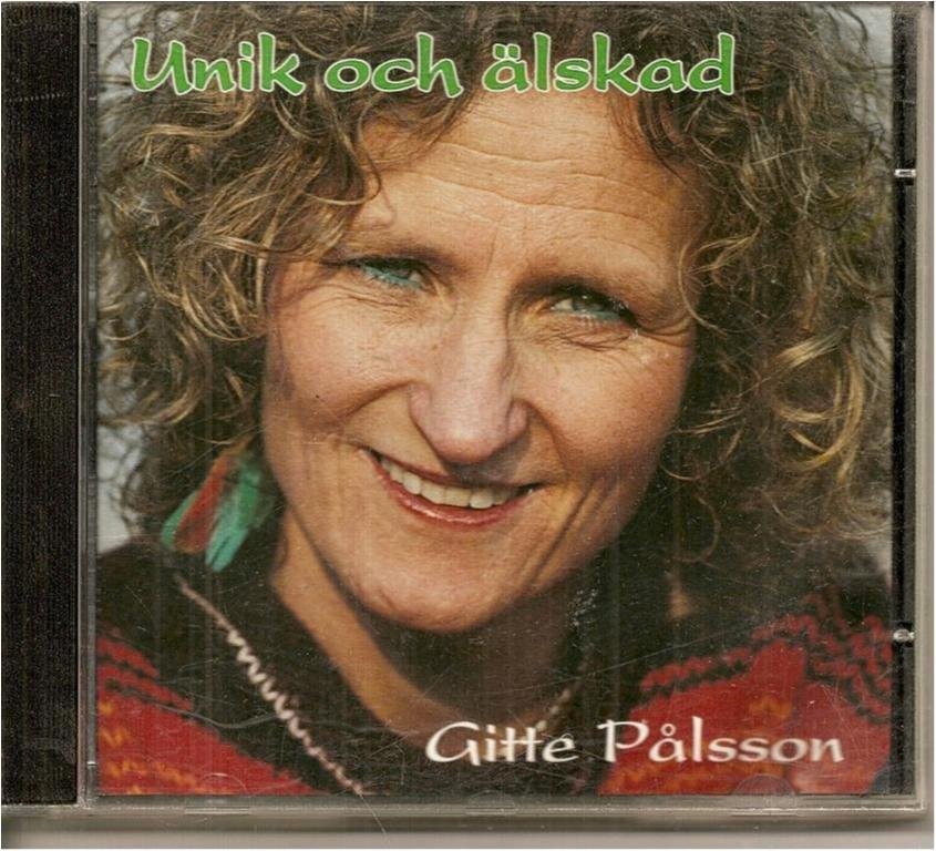 GITTE PÅLSSON - UNIK OCH ÄLSKAD