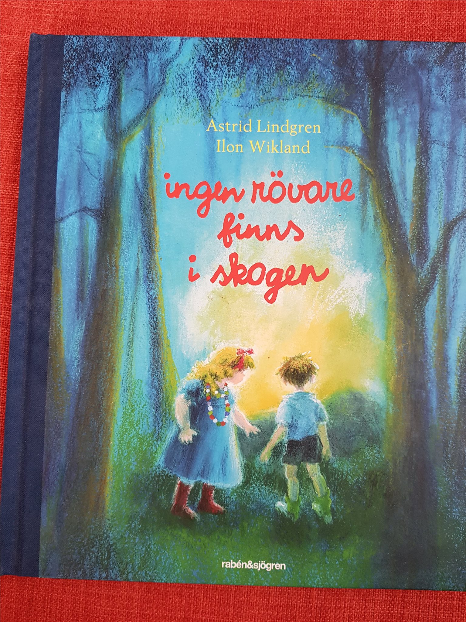 inga rövare finns i skogen astrid lindgren inga rövare finns i skogen astrid lindgren