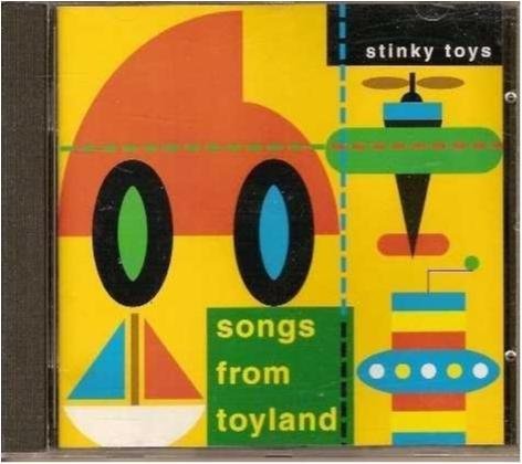 Stinky toys - Songs from toyland