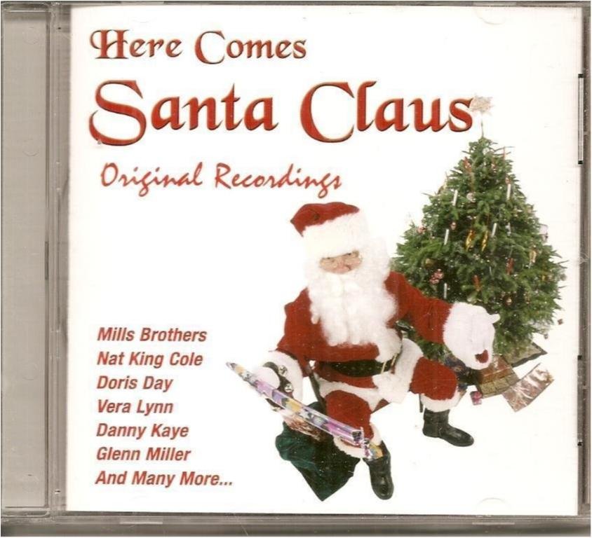 HERE COMES SANTA CLAUS -ORIGINAL RECORDINGS