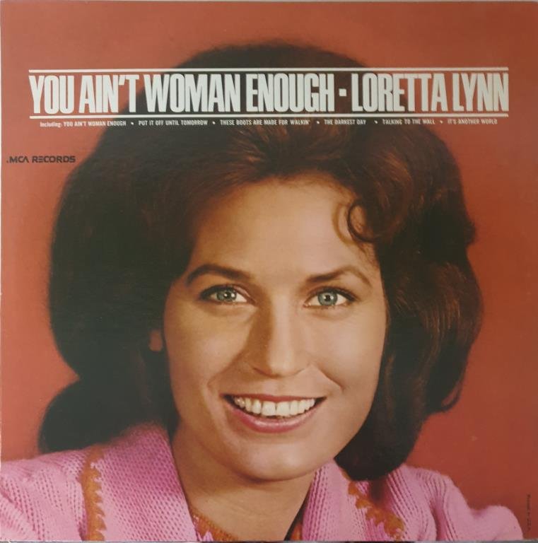 You Ain T Woman Enough Loretta Lynn