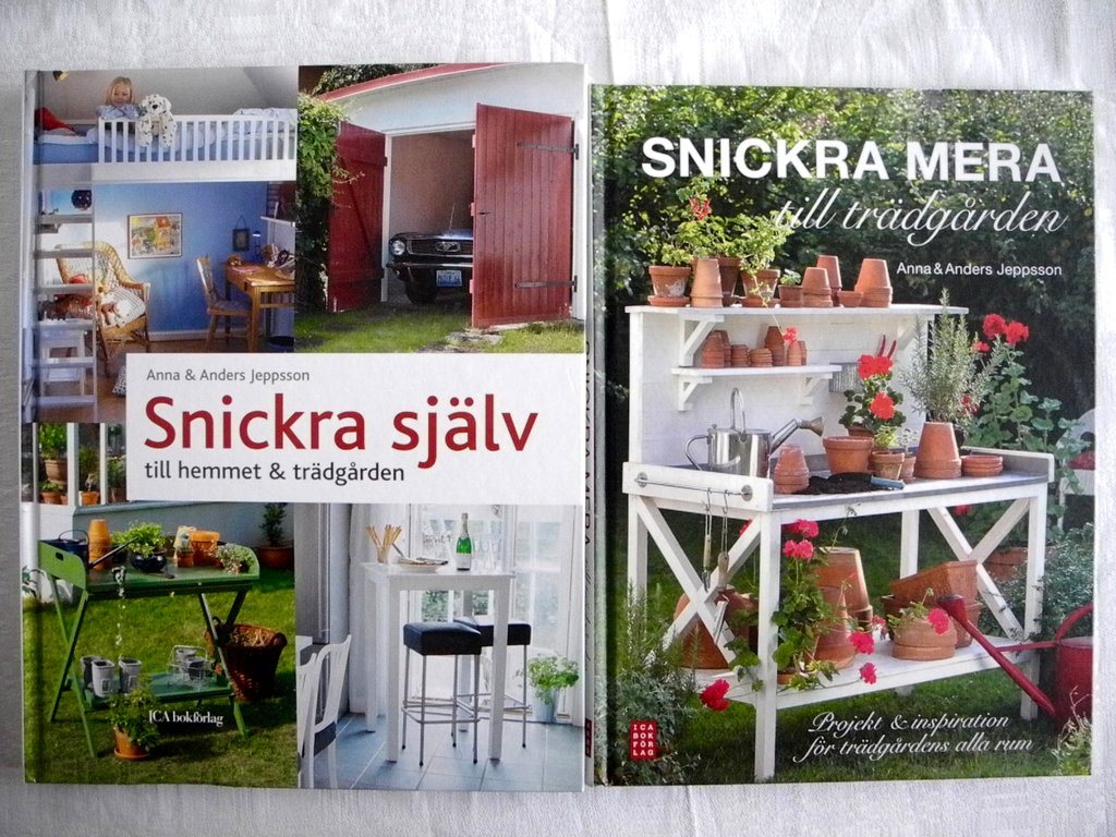 Snickra sjÃlv till hemmet & trÃdgÃ
rden snickra mera till ...