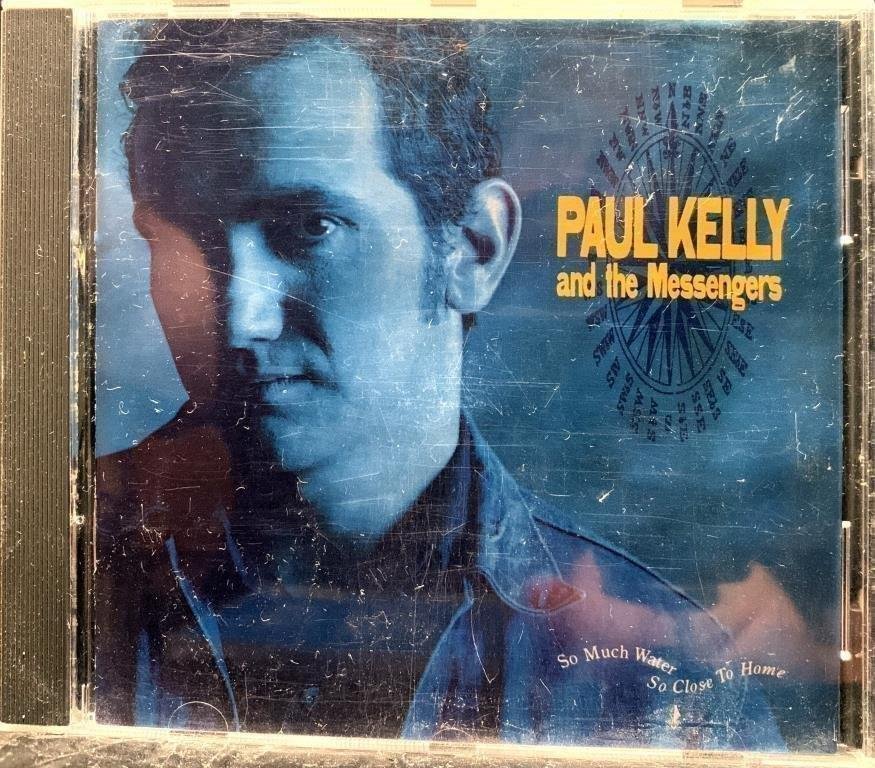 PAUL KELLY & MESSENGERS - SO MUCH WATER SO CLOSE TO HOME