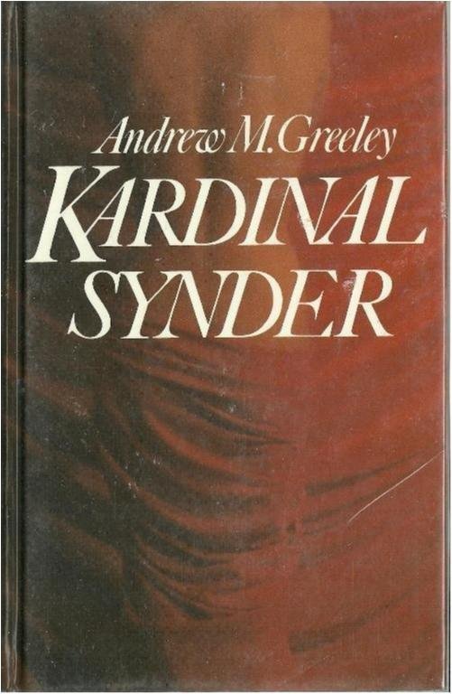 KARDINAL SYNDER - Andrew M. Greeley (INBUNDEN BOK )
