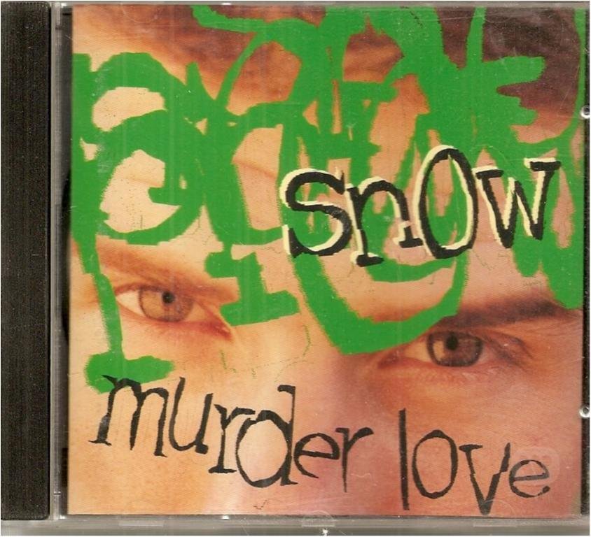 SNOW - MURDER LOVE