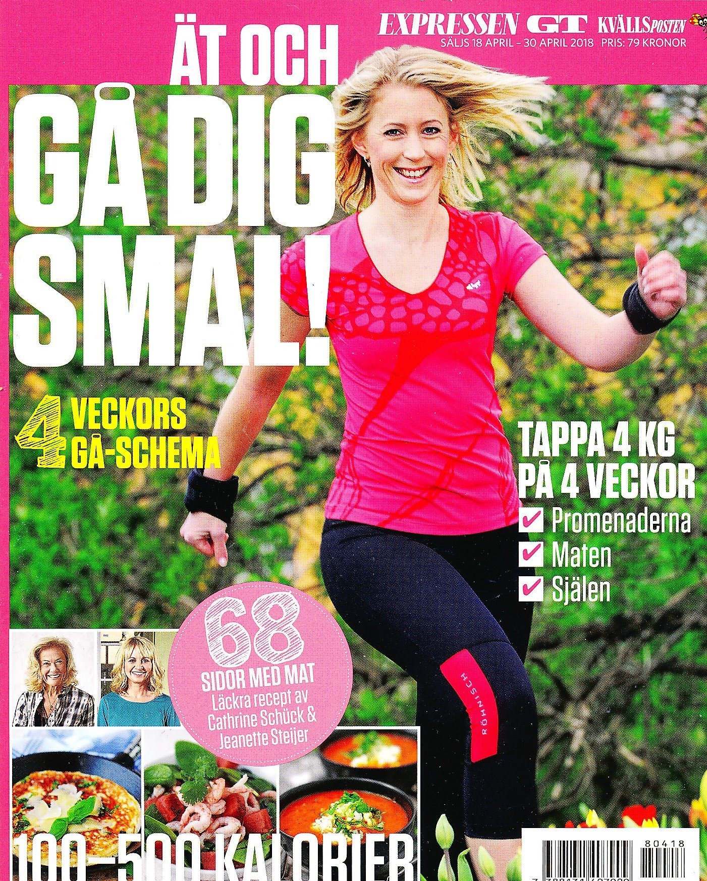 gå dig smal