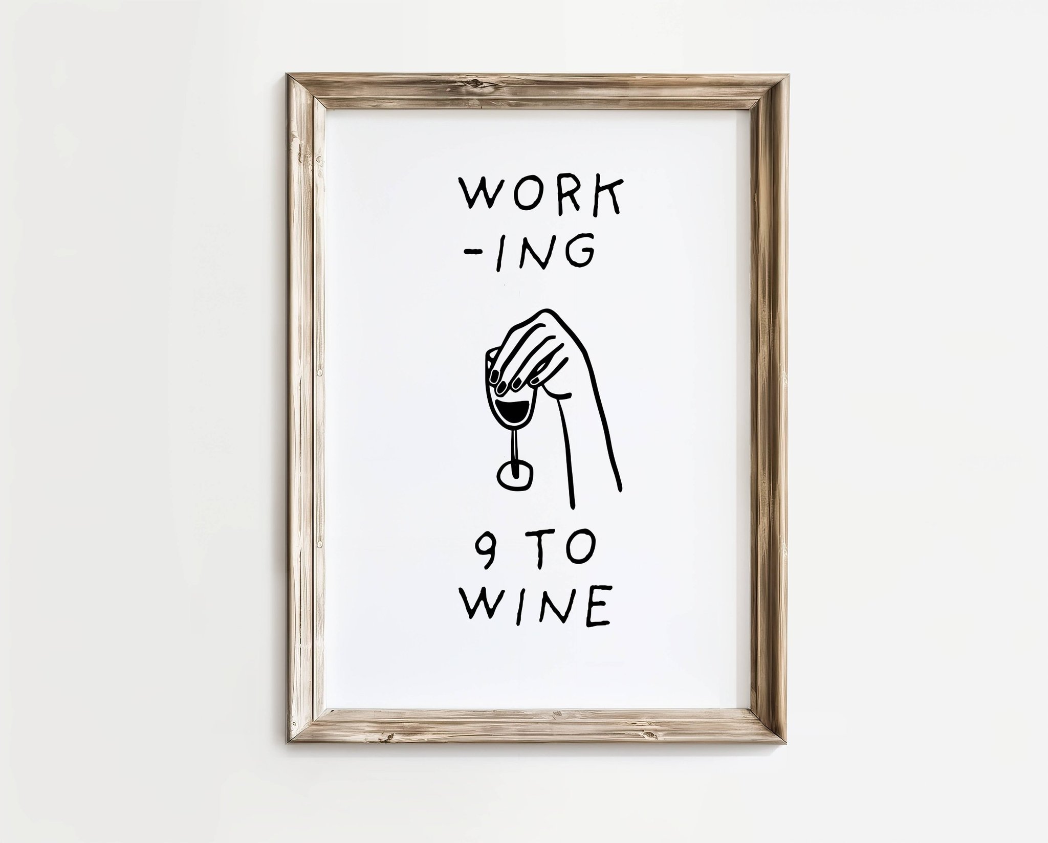Working 9 To Wine – Humorposter | A4 | Rolig present | SkattkammarenSE
