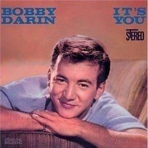 BOBBY DARIN - IT'S YOU OR NO ONE