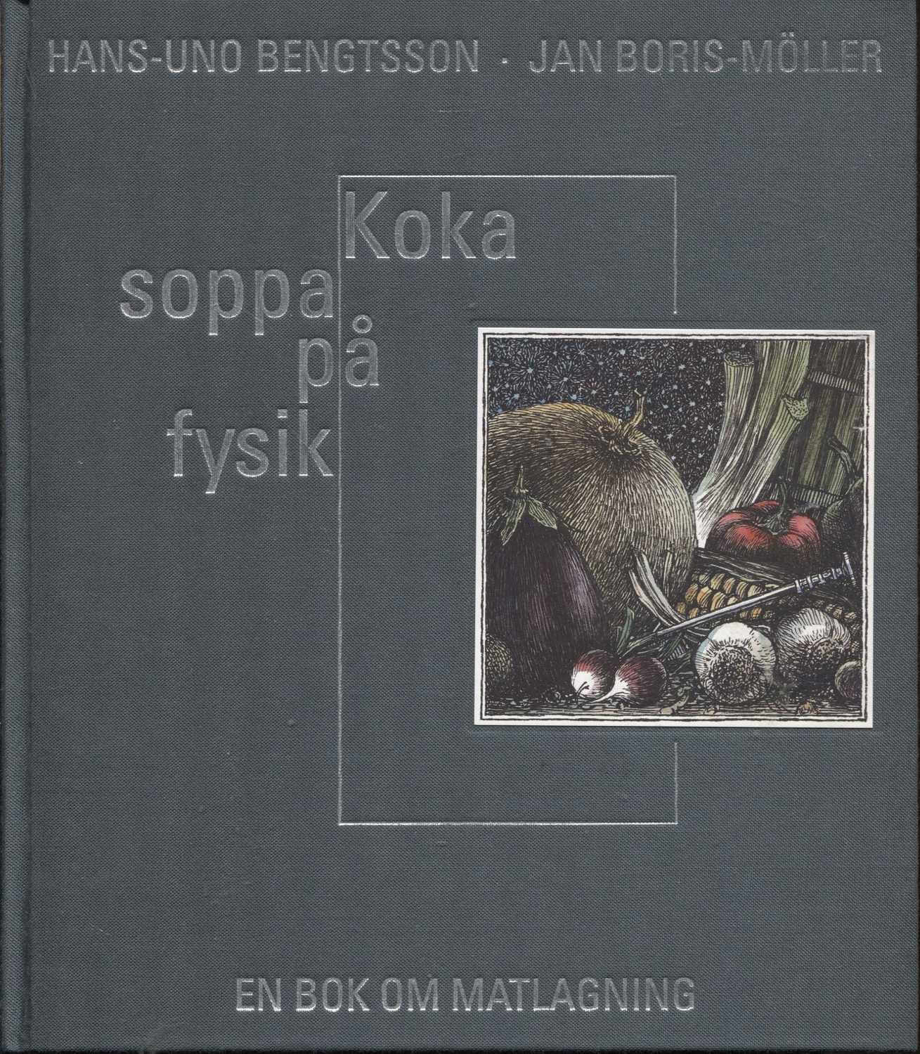 Koka soppa på fysik : en bok om matlagning