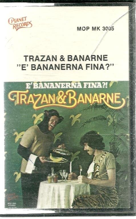 Trazan & Banarne - E´bananerna fina?! - Kassettband