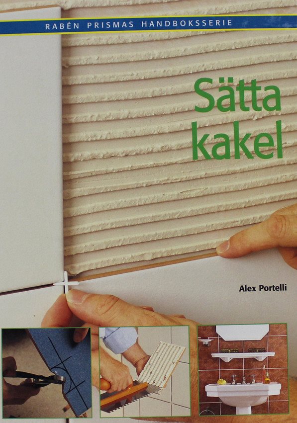 Sätta kakel, alex portelli på tradera.com gör det själv böcker ...