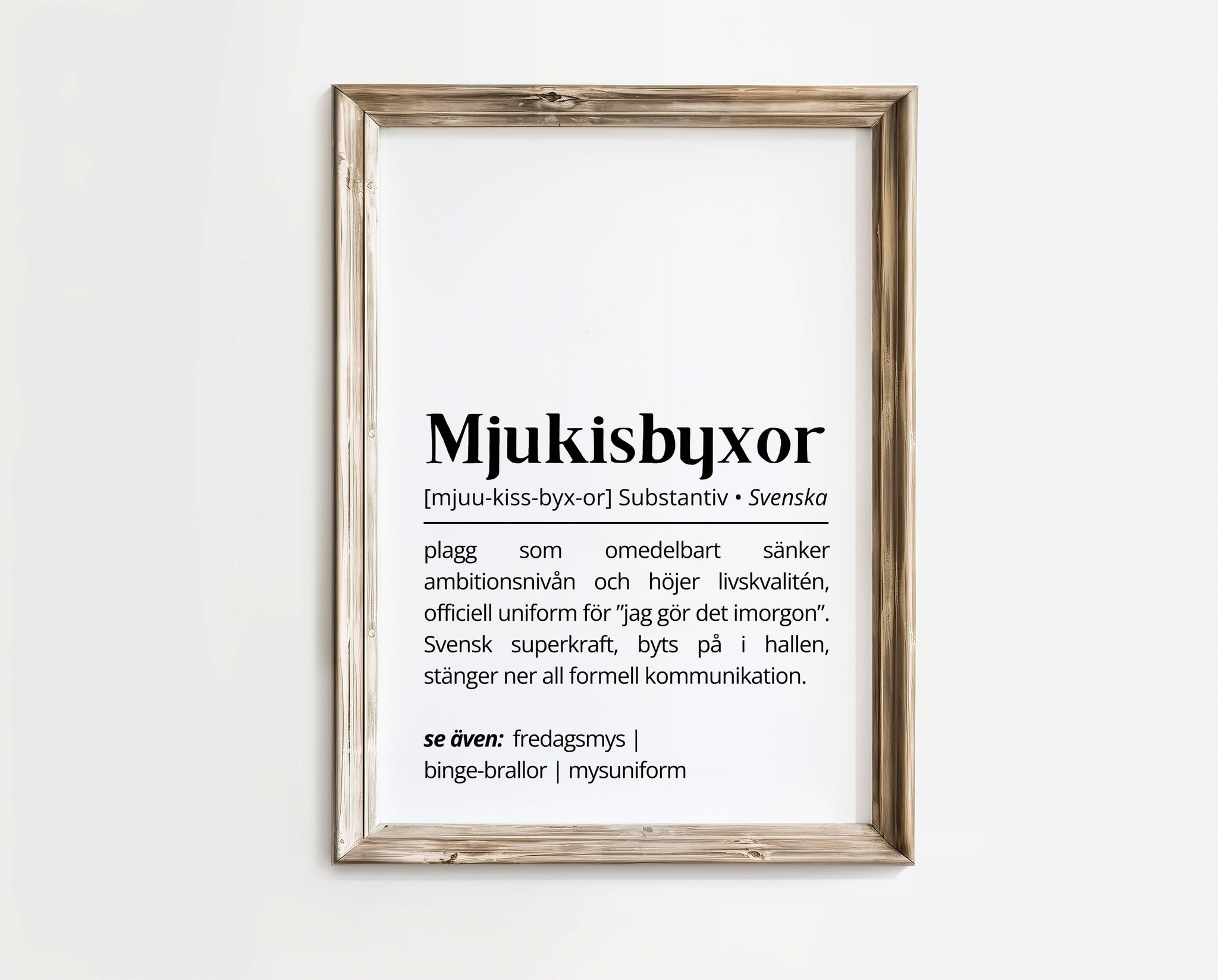 Mjukisbyxor – Definitionsposter | A4 | Rolig present | SkattkammarenSE