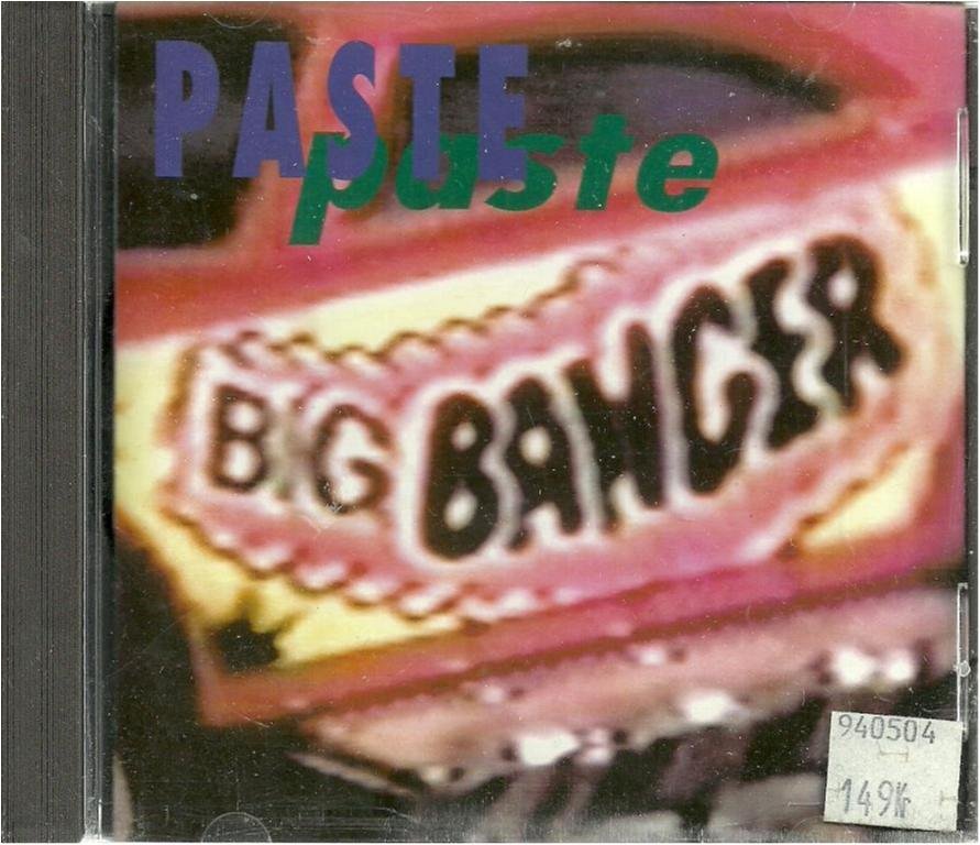 PASTE - BIG BANGER