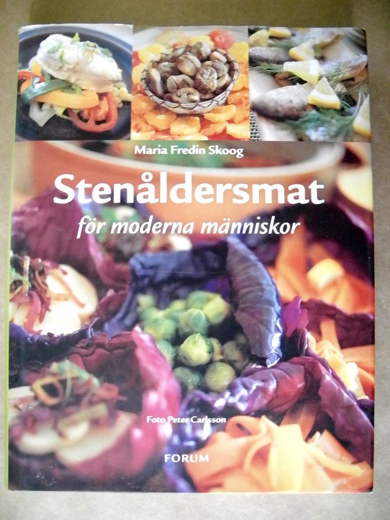 stenåldersmat för moderna människor stenåldersmat för moderna människor