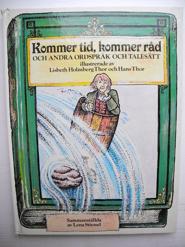 kommer tid kommer råd kommer tid kommer råd