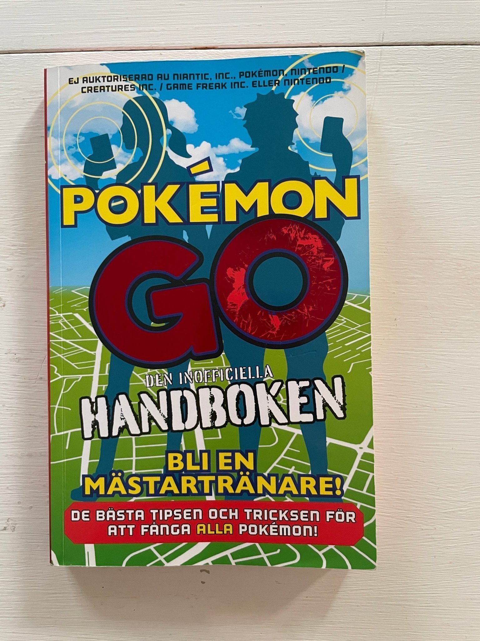Pokémon GO – Den Inofficiella Handboken • Tips & Tricks • Svensk bok