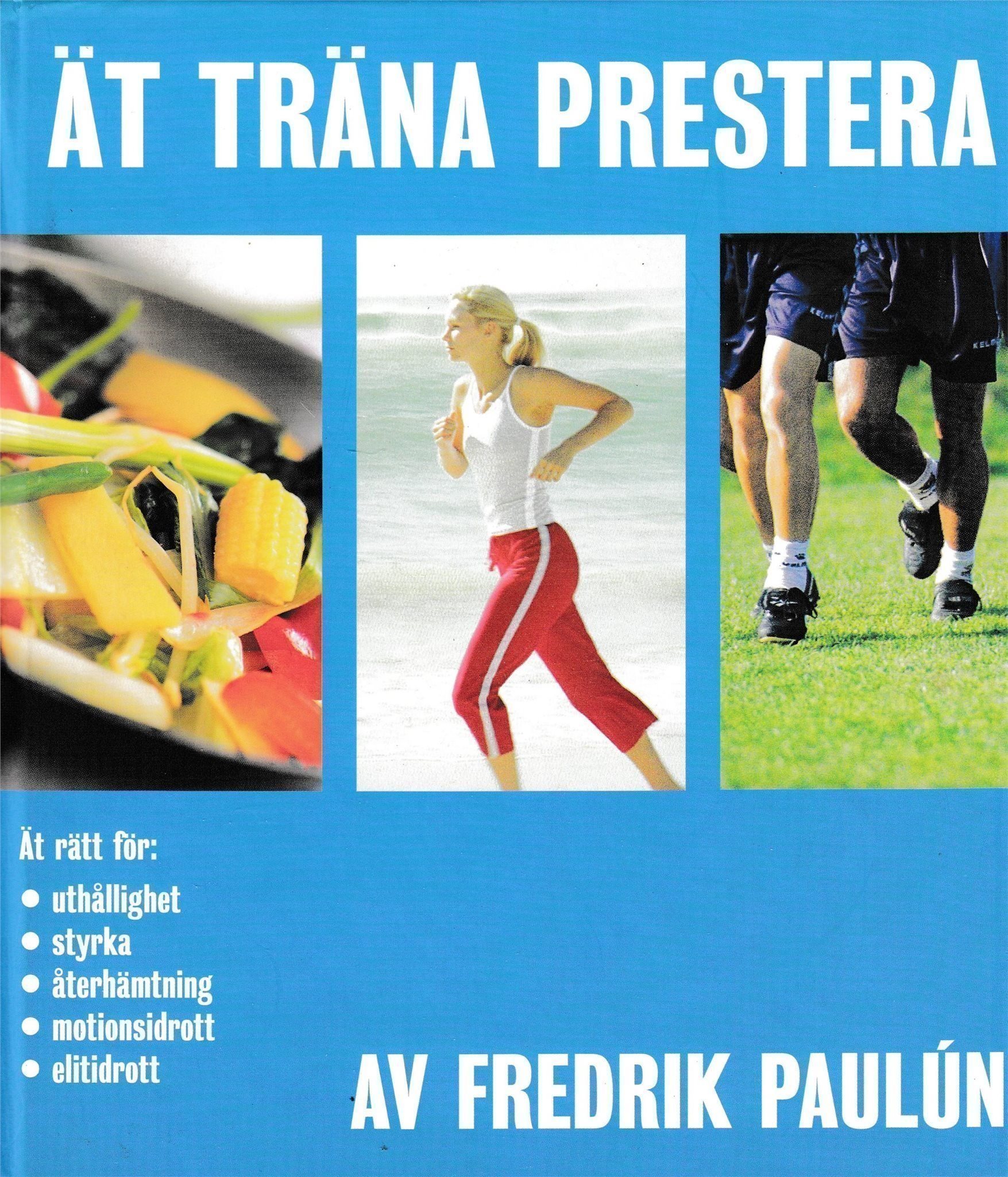 ät träna prestera ät träna prestera
