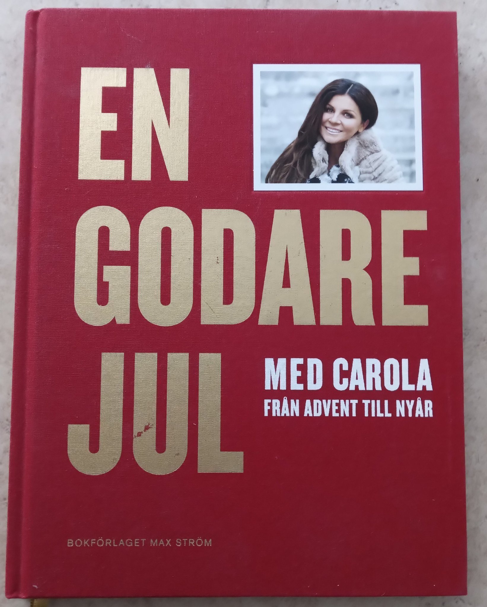 En godare jul med Carola Häggkvist Köp på Tradera (580152230)