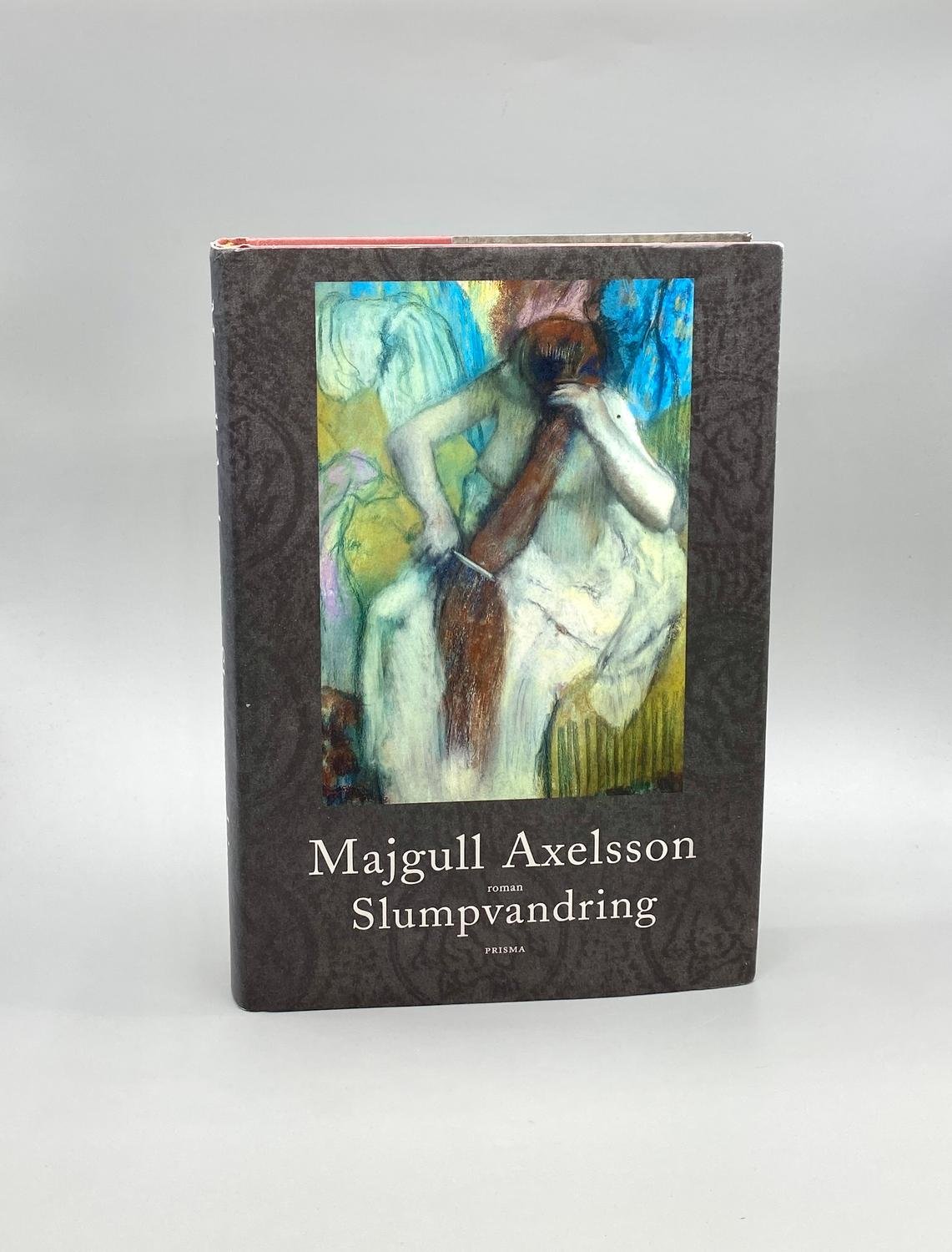 Slumpvandring av Majgull Axelsson Köp från UtgårdHB på Tradera