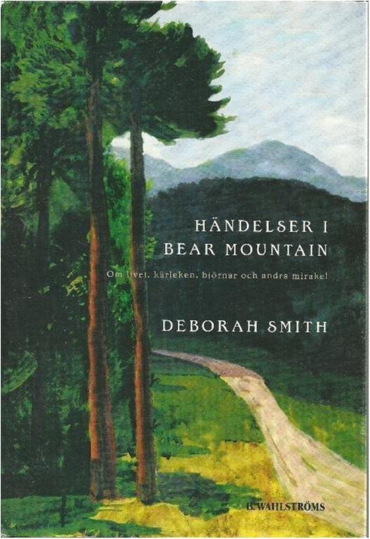 HÄNDELSER I BEAR MOUNTAIN -Deborah smith ( INBUNDEN BOK )