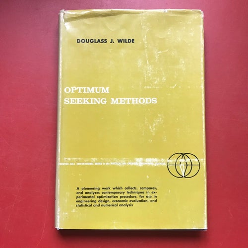 OPTIMUM SEEKING METHODS Douglass J. Wilde 1964