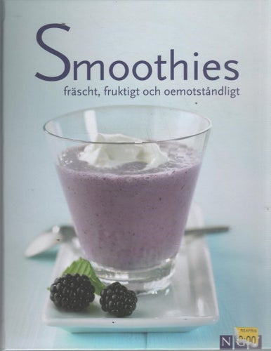 Smoothies : fräscht, fruktigt och oemotståndligt