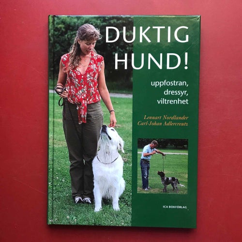 DUKTIG HUND! Nordlander/Adlercreutz + HUNDCOACHEN Fredrik Steen