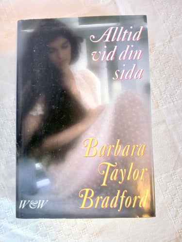 Barbara Taylor Bradford - Alltid vid din sida