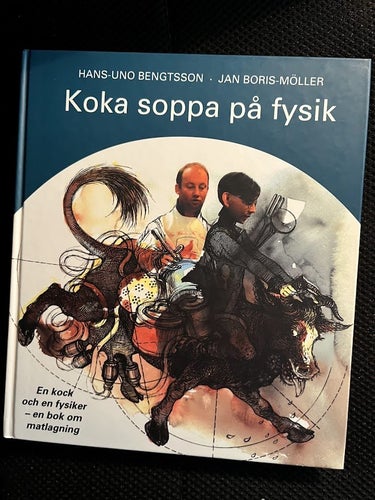 Koka soppa på fysik av Hans-Uno Bengtsson och Jan Boris-Möller