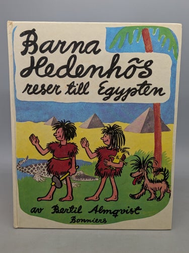 Barna Hedenhös reser till Egypten av Bertil Almqvist
