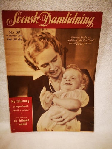 Svensk Damtidning N:r 50; 13 december 1947 Prinsessas Sibylla Och Tronföljaren