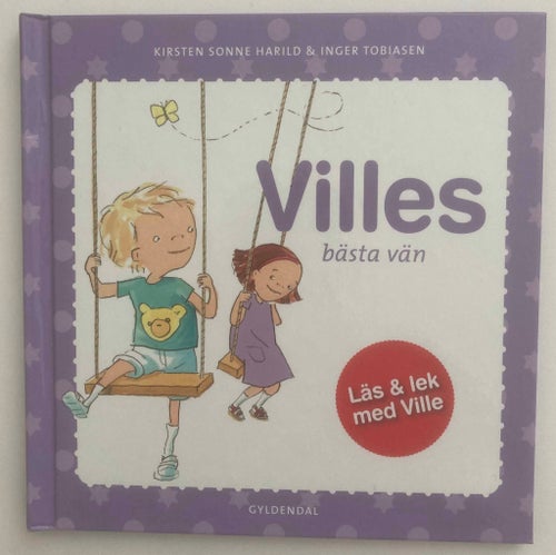 Villes bästa vän av Kirsten Sonne Harild & Inger Tobiasen