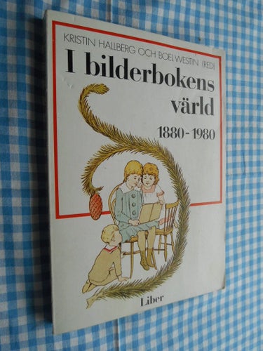 I bilderbokens värld : 1880-1980