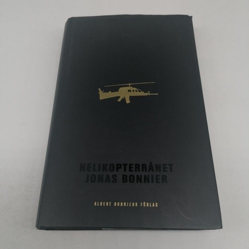 Jonas Bonnier - Helikopterrånet - en roman