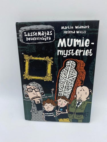 Martin Widmark / Helena Willis - Lasse-Majas Detektivbyrå - Mumiemysteriet
