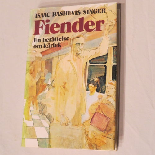 Fiender: En berättelse om kärlek av Isaac Bashevis Singer