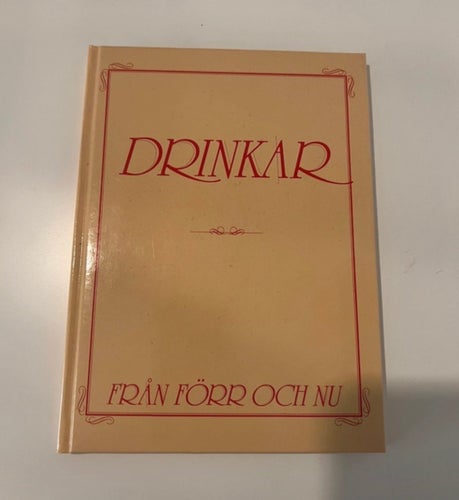 DRINKAR FRÅN FÖRR OCH NU
