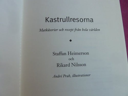 KASTRULLRESORNA, MATKÅSERIER OCH RECEPT FRÅN .., S.H. & R.N., 2000, BOK, BÖCKER