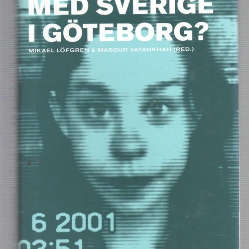 Vad hände med Sverige i Göteborg?